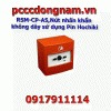 RSM-CP-AS,Nút nhấn khẩn không dây sử dụng Pin Hochiki
