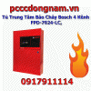 Tủ Trung Tâm Báo Cháy Bosch 4 Kênh FPD-7024-LC, Thiết Bị Báo Cháy thường UL FM
