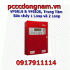 VF0810 and VF0820, Fire Alarm Center 1 Loop and 2 Loop