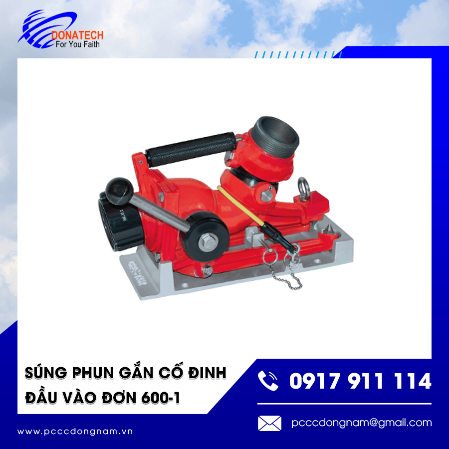 Súng phun chữa cháy 600-1 trong hệ thống PCCC