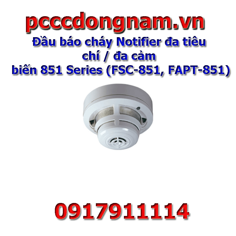 Đầu báo cháy Notifier đa tiêu chí / đa cảm biến 851 Series (FSC-851, FAPT-851)