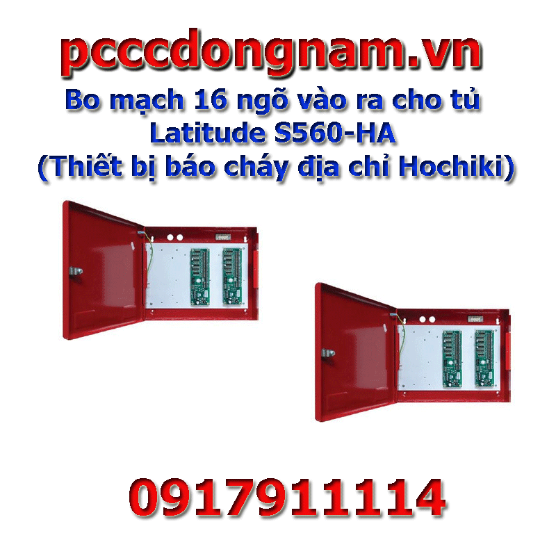 Bo mạch 16 ngõ vào ra cho tủ Latitude S560-HA ,Thiết bị báo cháy địa chỉ Hochiki