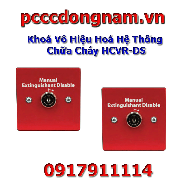 Khoá Vô Hiệu Hoá Hệ Thống Chữa Cháy HCVR-DS
