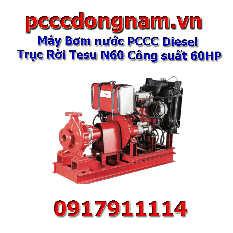 Máy Bơm nước PCCC Diesel Trục Rời Tesu N60 Công suất 60HP