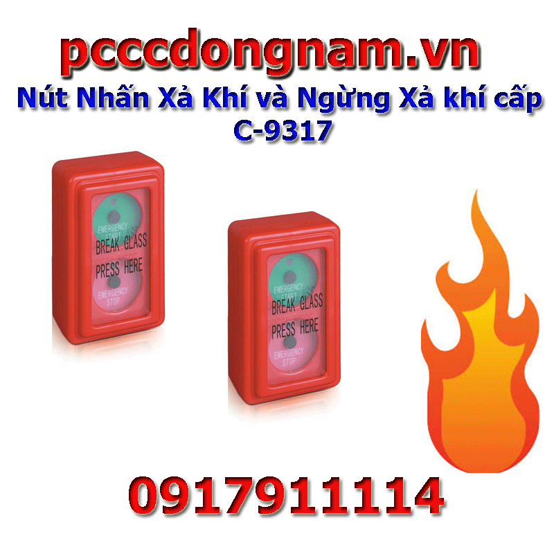 Nút Nhấn Xả Khí và Ngừng Xả khí cấp C-9317, Báo Cháy GST