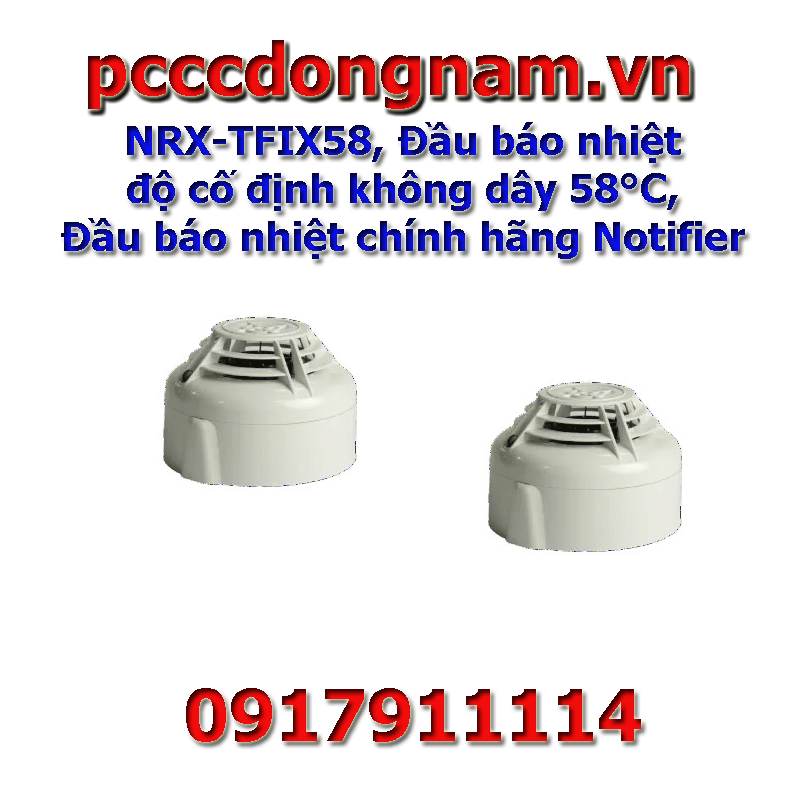NRX-TFIX58, Đầu báo nhiệt độ cố định không dây 58°C, Đầu báo nhiệt chính hãng Notifier