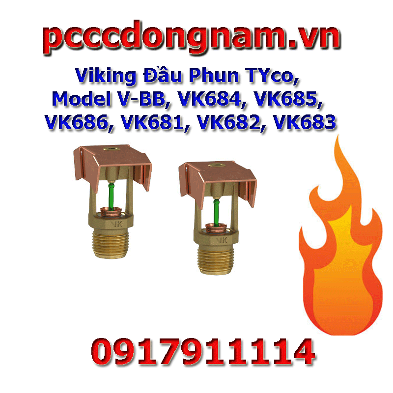 Viking Đầu Phun TYco, Model V-BB, VK684, VK685, VK686, VK681, VK682, VK683