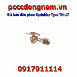 Giá bán đầu phun Sprinkler Tyco TN-17