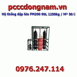 Hệ thống dập lửa FM200 90L 1250kg M³ 50 ℃
