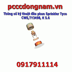 Thông số kỹ thuật đầu phun Sprinkler Tyco CWS,TY3498, K 5.6